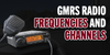 GMRS Radio Frequencies and Channels