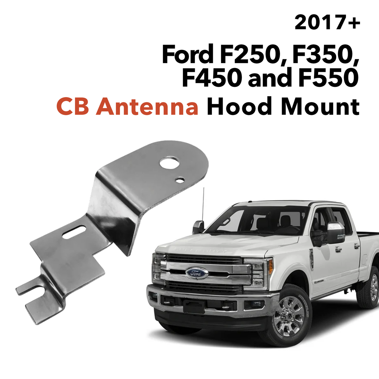 Ford F250, F350, F450 and F550 CB Antenna Hood Mount (2017+) | Right Channel Radios