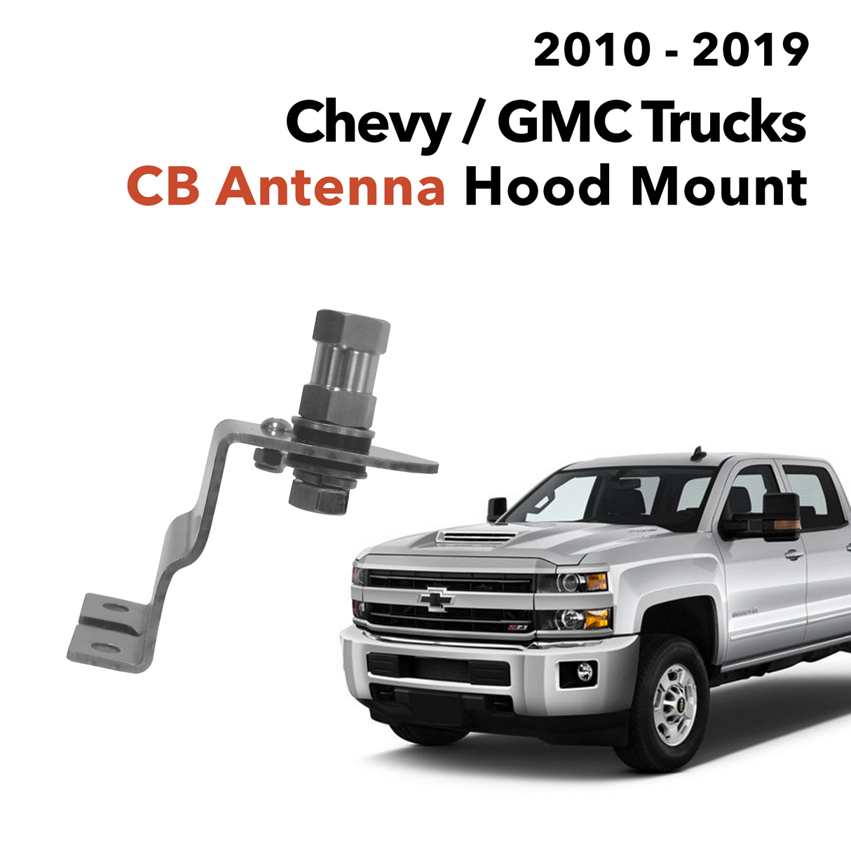 Chevy GMC CB Antenna Hood Mount (2010 - 2019) | RIght Channel Radios